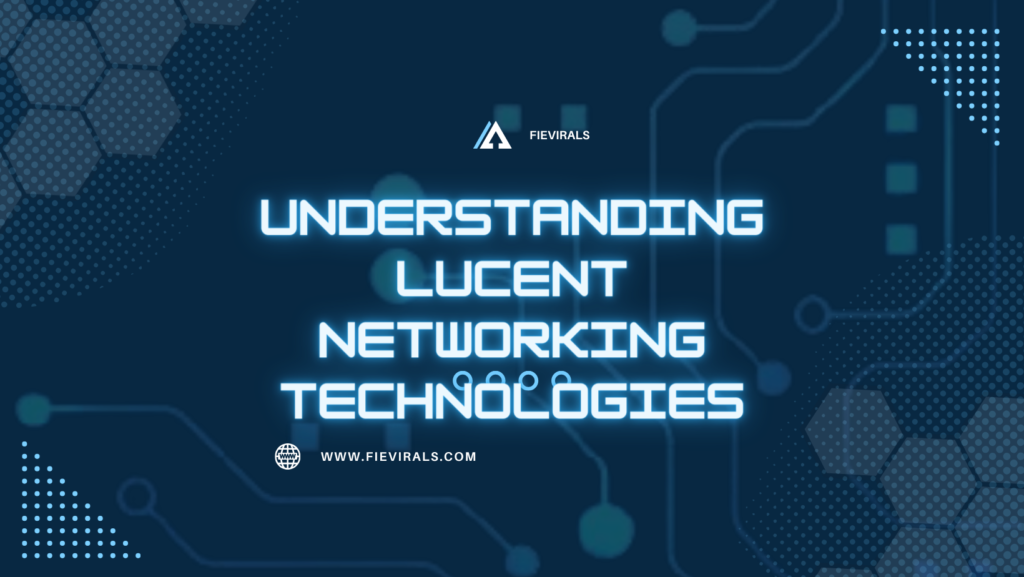 Lucent Networking Products